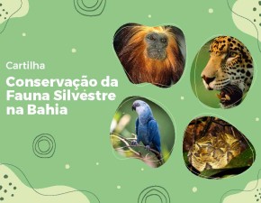 Cartilha Conservação da Fauna Silvestre na Bahia