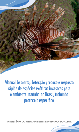 Manual de alerta, detecção precoce e resposta rápida de espécies exóticas invasoras para o ambiente marinho no Brasil, incluindo protocolo específico